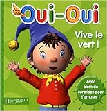 Image de Oui-oui : Vive le vert !