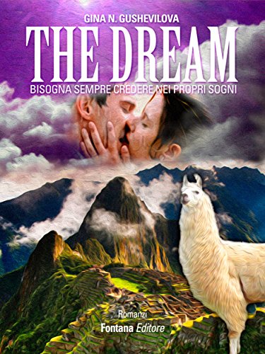 G.N. Gushevilova - The Dream. Bisogna sempre credere nei propri sogni (2013)