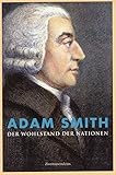 Image de Der Wohlstand der Nationen: Untersuchung über das Wesen und die Ursachen des Volkswohlstandes