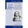 Thomas Hobbes, Leviathan oder Stoff, Form und Gewalt eines kirchlichen und bürgerlichen Staates (Klassiker Auslegen, Band 5)