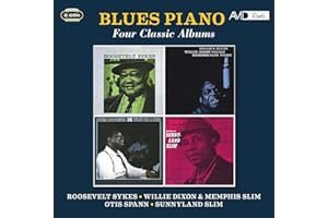 Blues Piano - Four Classic Albums (The Return Of Roosevelt Sykes / Willie's Blues / Spann Is The Blues / Slim's Shout)
