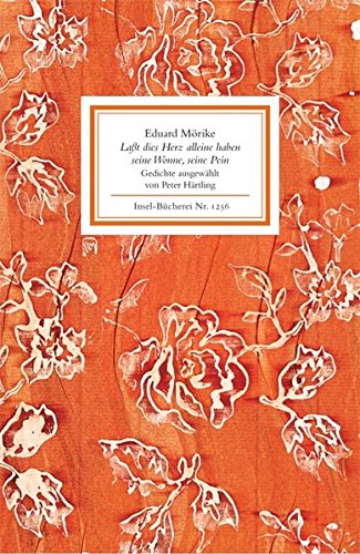 »Laßt dies Herz alleine haben seine Wonne, seine Pein« (Insel-Bücherei)