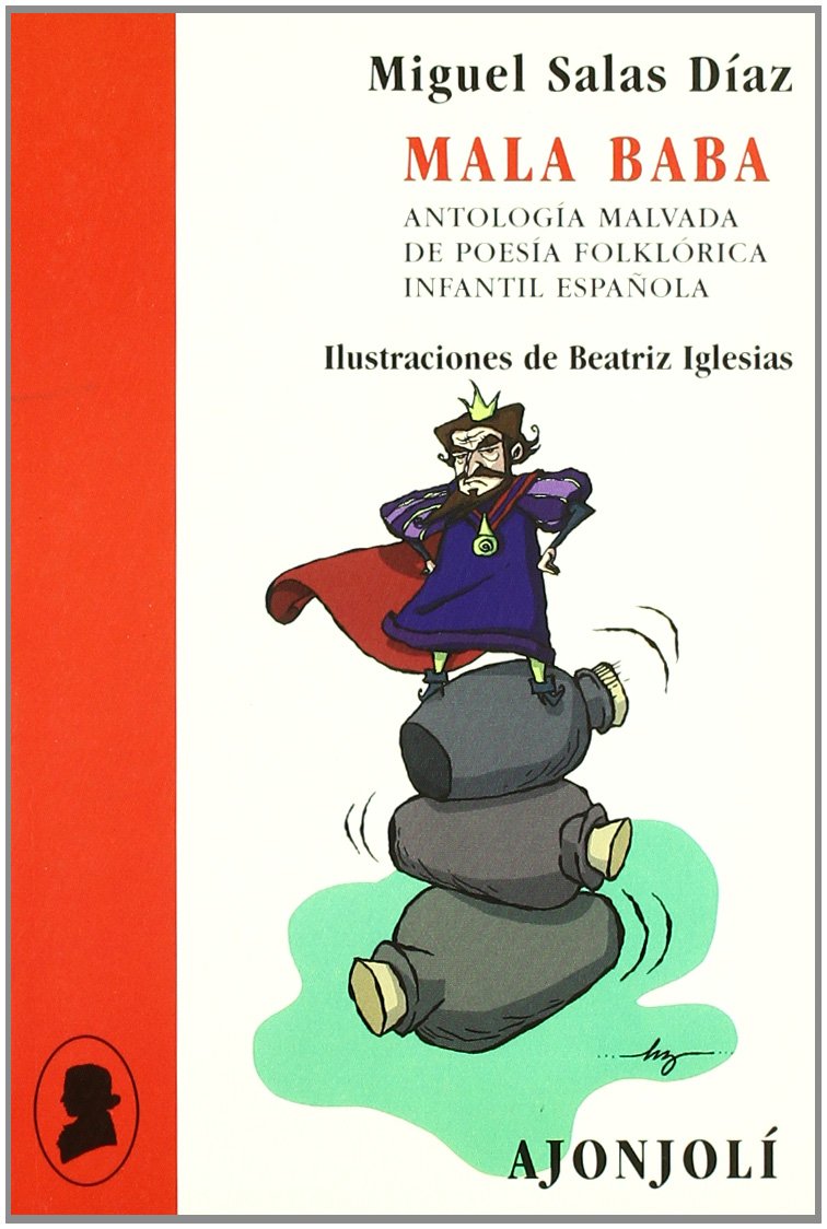 Mala baba: antología malvada de poesía infantil española