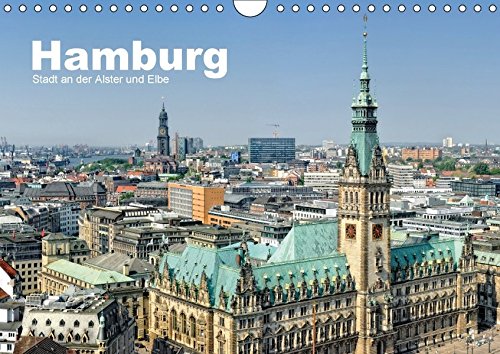 Hamburg Stadt an der Alster und Elbe (Wandkalender 2018 DIN A4 quer): Ein Jahr Hamburg. 13 faszinierende Aufnahmen der Hansestadt an den Flüssen ... ... [Kalender] [Apr 01, 2017] Voigt, Andreas
