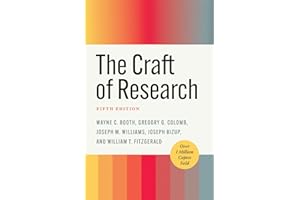 The Craft of Research, Fifth Edition (Chicago Guides to Writing, Editing, and Publishing)