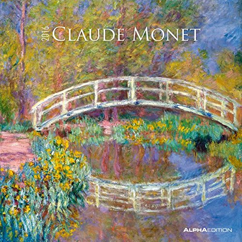 Claude Monet 2016 - Broschürenkalender (30 x 60 geöffnet) - Kunstkalender - Wandplaner