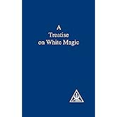 A Treatise on White Magic
