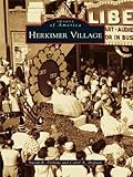 Image de Herkimer Village (Images of America) (English Edition)