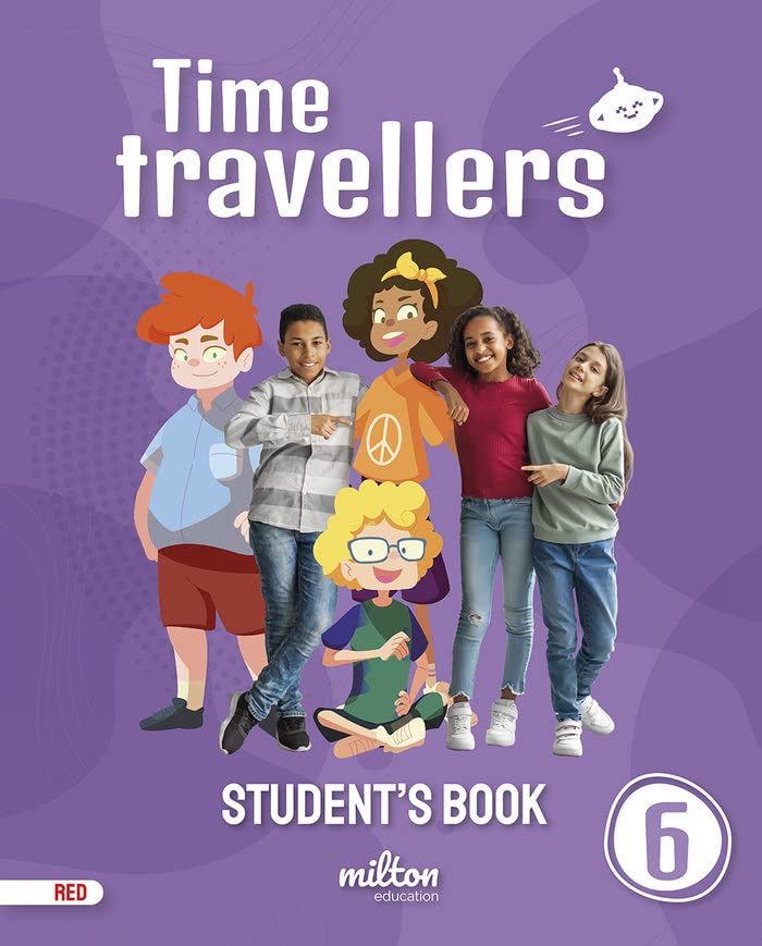 Time Travellers 6 Red Students Book English 6 Primaria