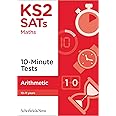 KS2 SATs Arithmetic 10-Minute Tests: Ages 10-11 (for the 2025 tests)