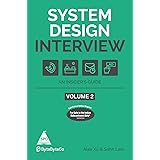 System Design Interview: An Insider's Guide – Volume 2 (Full Colour Edition)