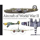 Aircraft of World War II (Pocket Landscape series) (Landscape Pocket): Development, Weaponry, Specifications: 3