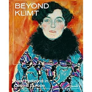 Beyond Klimt : New Horizons in Central Europe