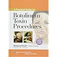 LWW A Practical Guide to Botulinum Toxin Procedures