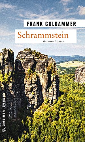 Preisvergleich Produktbild Schrammstein: Kriminalroman (Kriminalromane im GMEINER-Verlag)