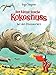 Der kleine Drache Kokosnuss bei den Dinosauriern (Die Abenteuer des kleinen Drachen Kokosnuss, Band 21) by Ingo Siegner