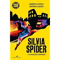 Amazon.it: Silvia Spider e il ragazzo scomparso (Italiano ...