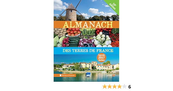 Amazon Fr Almanach Des Terres De France 2017 Collectif Livres