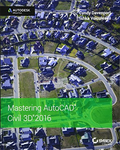 Mastering AutoCAD Civil 3D 2016: Autodesk Official Press
