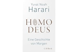 Homo Deus: Eine Geschichte von Morgen (Beck Paperback)
