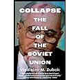 Collapse: The Fall of the Soviet Union