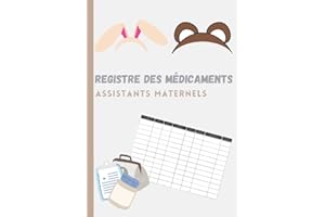 Registre des médicaments assistante maternelle: Registre Pour L’Administration Des Médicaments Des Enfants Accueillis