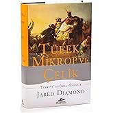 Tüfek Mikrop ve Çelik : Jared Diamond, Ülker İnce: Amazon.com.tr: Kitap