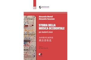 Storia della musica occidentale per studenti cinesi. Ediz. italiana e cinese