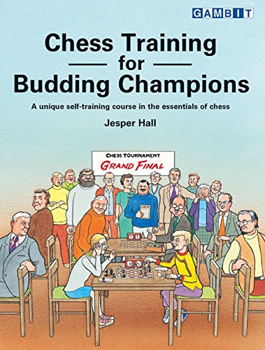 Chess Training for Budding Champions (English Edition) Chess Training for Budding Champions (English Edition)