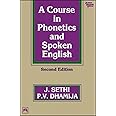 A Course in Phonetics and Spoken English
