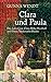 Produktbild Clara und Paula: Das Leben von Clara Rilke-Westhoff und Paula Modersohn-Becker