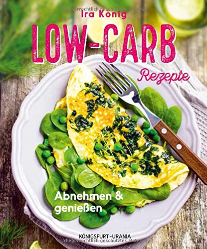 Download Low-Carb-Rezepte: Abnehmen & genießen (Rezepte ohne Kohlenhydrate, Diät Rezepte) Download Low-Carb-Rezepte: Abnehmen & genießen (Rezepte ohne Kohlenhydrate, Diät Rezepte)