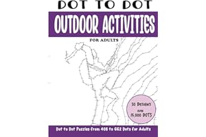 Dot to Dot Outdoor Activities for Adults: Outdoor Activities Connect the Dots Book for Adults (Over 15000 dots)