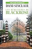 Les héritières de Blackrose: Une héritière en danger - Séduction sous tension - Secret de famille