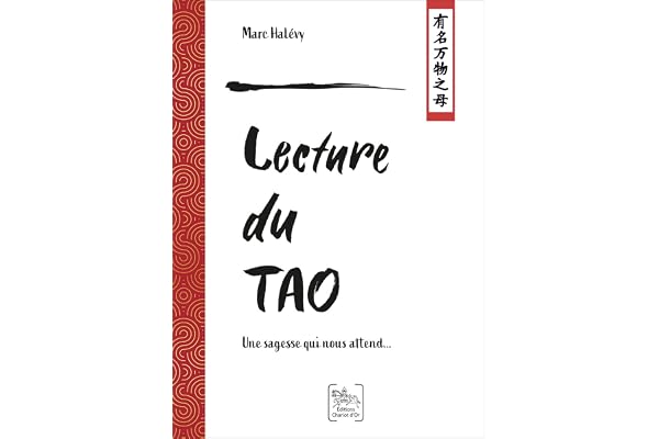 Lecture du Tao - Une sagesse qui nous attend...