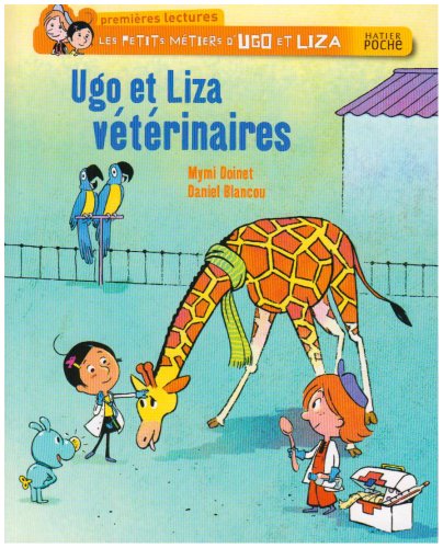 couverture de : Ugo et Liza v&eacute;t&eacute;rinaires