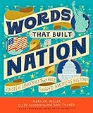 Words That Built a Nation: Voices of Democracy That Have Shaped America's History (English Edition) by Marilyn Miller, Ellen Scordato