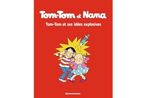 Tom-Tom et Nana, Tome 02: Tom-Tom et ses idées explosives