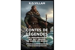 Contes de Légendes : Six Explorateurs qui ont changé la Carte du Monde: Pythéas, Leif Erikson, Marco Polo, Ibn Battuta, Zheng He, Bartolomeu Dias
