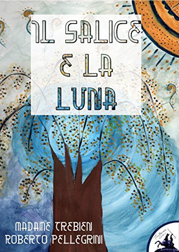 Il Salice e la Luna libro