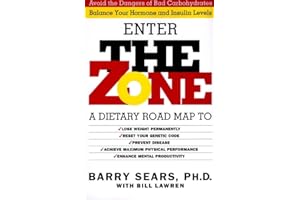 The Zone: Revolutionary Life Plan to Put Your Body in Total Balance for Permanent Weight Loss