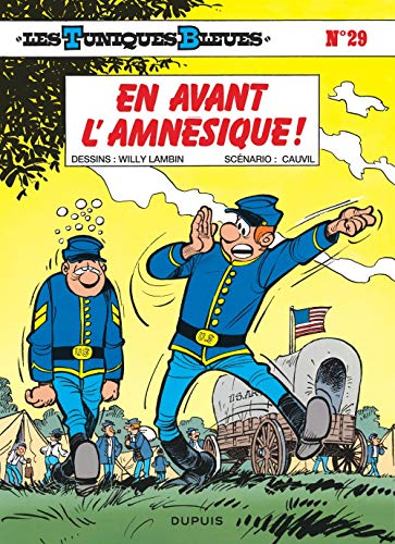 Les Tuniques bleues, tome 29 : En avant l'amnésique Les Tuniques bleues, tome 29 : En avant l'amnésique