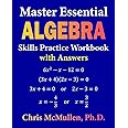 Master Essential Algebra Skills Practice Workbook with Answers: Improve Your Math Fluency
