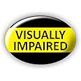 "Visually Impaired" Large Pin Button Badge. Disability Awareness. High Visibility