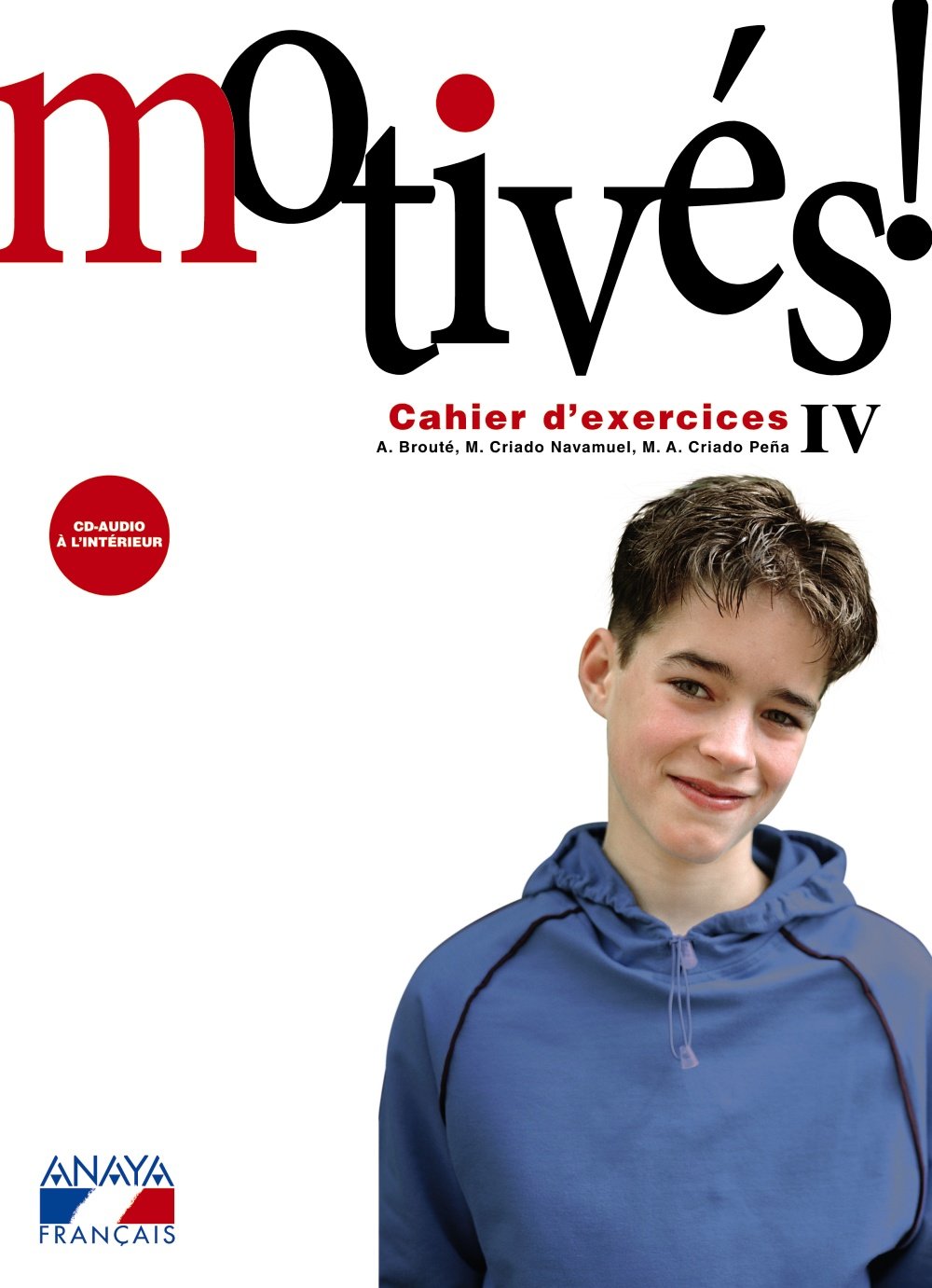 Motivés! IV. Cahier D'Exercices et Portfolio
