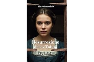 Resurrezione di Lev Tolstoj: Epitome