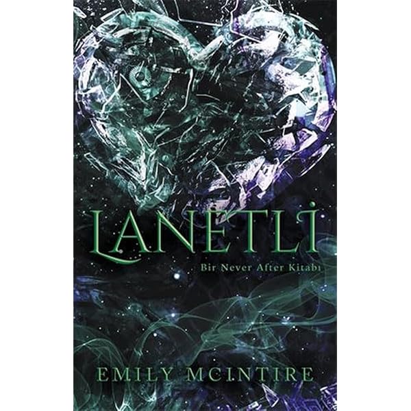 Bağlı: Bir Never After Kitabı : Emily Mcintire: Amazon.com.tr: Kitap