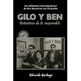 Gilo y Ben, Detectives de lo Inexorable