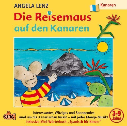 Preisvergleich Produktbild Die Reisemaus auf Den Kanaren by Angela Lenz