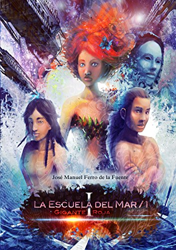 Download LA ESCUELA DEL MAR / 1: GIGANTE ROJA I Download LA ESCUELA DEL MAR / 1: GIGANTE ROJA I
